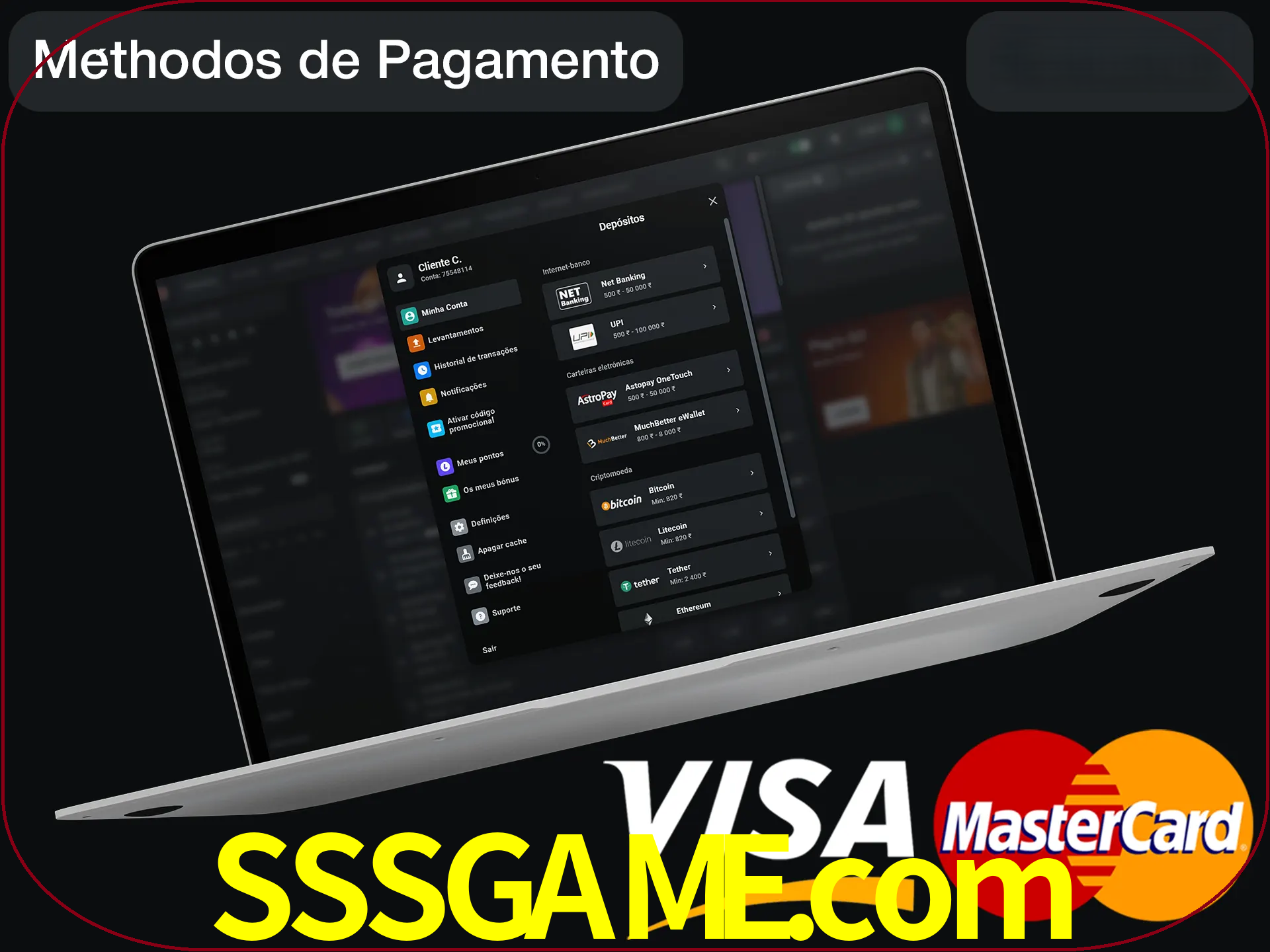 Use seu método de depósito preferido.
